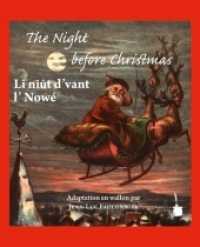 Moore, Clement C. : The Night before Christmas - zweisprachig: Englisch und Wallon Occidental (Charleroi) （2012. 20 S. Mit allen z.T. farbigen Originalabbildungen. 21.5 cm）