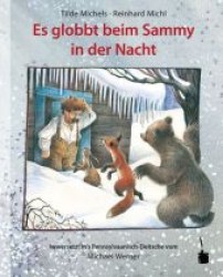 Es globbt beim Sammy in der Nacht : Iwwersetzt in's Pennsylvaanisch-Deitsche （2012. 24 S. m. zahlr. bunten Bild. 21.5 cm）