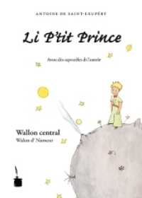 Li P'tit Prince : Der kleine Prinz - Wallon Central (Namur) (Der kleine Prinz) （2013. 96 S. mit allen Originalillustrationen. 22 cm）