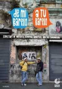 De mi barrio a tu barrio : Streetart in Mexico, Central America and the Caribbean. Herausgeber: Goethe Institut Mexiko （2012. 240 S. 300 Abb. 23.5 cm）
