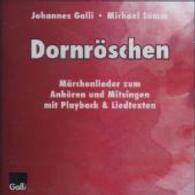 Dornröschen, 1 Audio-CD : Märchenlieder zum Anhören und Mitsingen mit Playback & Liedtexten. 31 Min. （1. Aufl. 2014. 142 x 125 mm）