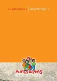 Amiguitos - Spanisch für Kinder. cuadernillo 1 - Arbeitsheft 1, 3 Teile Bd.1 : Spanisch lernen mit Spaß am Spielerischen （2011. 68 S. 50 Abb. 29.2 cm）