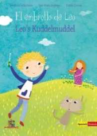 Leos Kuddelmuddel / El embrollo de Leo : Deutsch / Spanisch （2017. 48 S. m. Illustr. 22 cm）