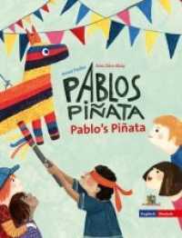 Pablo's Piñata - Pablos Piñata : Bilderbuch （2018. 24 S. 24 Abb. 22 cm）