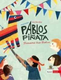 - Pablos Piñata : Bilderbuch （2018. 24 S. 24 Abb. 22 cm）