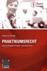 Praktikumsrecht : Die wichtigsten Fragen und Antworten (Recht kompakt) （2011. 128 S. 16.5 cm）