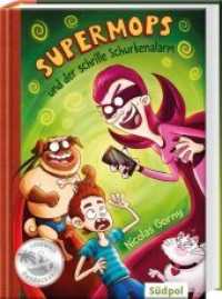 Supermops und der schrille Schurkenalarm : Action, Witz und Spannung mit vielen coolen Bildern - Kinderbuch Erstleser für Jungen und Mädchen von 6-9 Jahre (Supermops 2) （2018. 92 S. 44 SW-Abb. 21 cm）