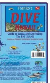 Franko Maps Franko's Dive Hawaii : Guide to Scuba and Snorkeling The Big Island. Activity Guides of Favorite Things to See and Do. Waterproof. Tauch- und Schnorchel Freizeitkarte (Franko Maps) （überarb. Aufl. 2011. Insert: Franko's Hawaiian Fish Card. 22.5 cm）
