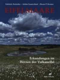 Eifelmaare : Erkundungen im Herzen der Vulkaneifel （2022. 160 S. 119 Abb. 29 cm）
