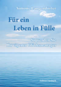 Für ein Leben in Fülle : So werden Sie Ihr eigener Glücksmanager (Leben ist Mee(h)r) （4. Aufl. 2025. 200 S. 21 cm）