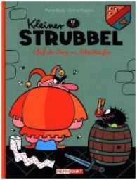Kleiner Strubbel - Auf der Burg zu Hohenhaufen (Kleiner Strubbel 6) （2014. 32 S. m. zahlr. Comics. 25.5 cm）