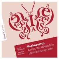 Hochdeutsch - Basics der deutschen Standardaussprache, MP3-CD : Übungs-CD mit ausführlicher Übungsbeschreibung im Booklet. 26 Min. （2012. Beil.: 20 S. 144 x 126 mm）