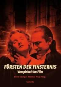 Fürsten der Finsternis : Vampirkult im Film （2013. 236 S. z.T. farb. Abb. 24 cm）