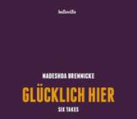 Glücklich hier, 1 Audio-CD : Sechs Takes nach Grimm, Rimbaud, Poe und Nietzsche （2015. 142 x 125 mm）