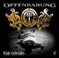 Offenbarung 23, Rüde Gebrüder, 1 Audio-CD : 60 Min. (Offenbarung 23 Folge.47) （2013. 144 x 126 mm）
