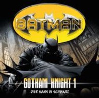 Batman - Gotham Knight, Der Mann in Schwarz, 1 Audio-CD (Batman - Gotham Knight Folge.1) （2013. 143 x 123 mm）