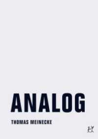 Analog （2013. 112 S. farbige Illustrationen. 17 cm）