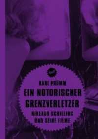 Ein notorischer Grenzverletzer : Niklaus Schilling und seine Filme (Filit 12) （1. Aufl. 2014. 240 S. 6 Abb. 17 cm）