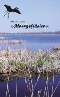 Moorgefl&uuml;ster （2013. 368 S. 19 cm）