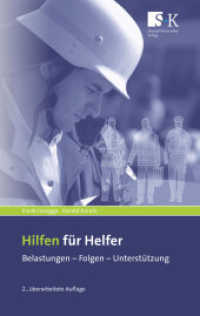 Hilfen für Helfer : Belastungen - Folgen - Unterstützung （2., überarb. Aufl. 2012. 192 S. m. 4 Abb. 190 mm）