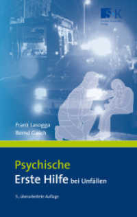 Psychische Erste Hilfe bei Unfällen : Kompensation eines Defizits (Praxiswissen) （5., überarb. Aufl. 2013. 136 S. Anhang mit Regeln und Selbst-Trai）