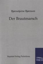 Der Brautmarsch （Repr. 2011. 48 S. 210 mm）