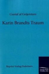Karin Brandts Traum （Repr. 2011. 112 S. 210 mm）