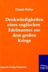 Denkwürdigkeiten eines englischen Edelmannes aus dem großen Kriege （Repr. 2011. 112 S. 210 mm）