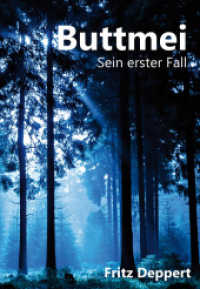 Buttmei : Sein erster Fall (Philipp Buttmei .1) （1., Aufl. 2016. 160 S. 18 cm）