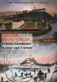 Greizer Begegnungen Nr.9 : Erlebte Geschichte, Kultur und Umwelt (Region & Welt) （1. Auflage. 2019. 120 S. Mit vielen Farb- und Schwarz-weiß-Abbil）