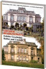 Greizer Begegnungen Nr.2 : Erlebte Geschichte, Kultur und Umwelt (Region und Welt) （1. Aufl. 2014. 120 S. 21 cm）