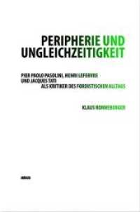Peripherie und Ungleichzeitigkeit （2., überarb. Aufl. 2019. 148 S. 19.5 cm）
