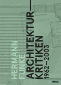 Architekturkritiken 1962-2003 （2022. 354 S. 60 Abb. 21 cm）