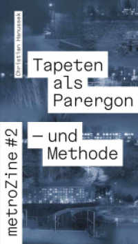metroZines #2 Die Tapete als Parergon - und Methode (metroZines 2) （2024. 80 S. 19 cm）