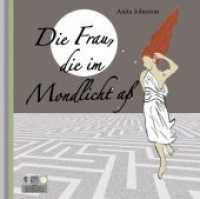 Die Frau, die im Mondlicht aß, 1 MP3-CD : Essstörungen überwinden durch die Weisheit uralter Märchen und Mythen. Ungekürzte Lesung, inkl. DAISYFormat. 551 Min. （2012. 139 x 126 mm）