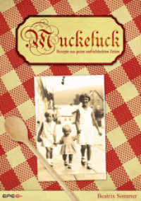 Muckefuck : Rezepte aus guten und schlechten Zeiten （Neuausg. 2013. 204 S. m. 48 Abb. 210 mm）