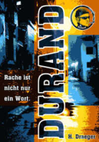 Durand - Rache ist nicht nur ein Wort : Rache ist nicht nur ein Wort (Jean Claude Durand Bd.1) （2012. 182 S. 19.5 cm）