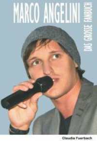 Marco Angelini : Das große Fanbuch （NED. 2013. 304 S. 695 Abb. 19.5 cm）