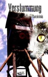 Verstummung : Kurzkrimis （2016. 184 S. 190 mm）