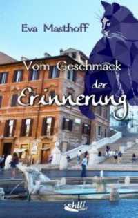 Vom Geschmack der Erinnerung （2020. 120 S. 19 Farbabb. 190 mm）