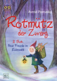 Rotmütz der Zwerg (Bd. 2): Neue Freunde im Eulenwald : Geschichten für Kinder ab 4 Jahren (Erweiterte Neuausgabe) (Rotmütz der Zwerg 2) （Erweiterte Neuausgabe 2024. 2024. 134 S. zahlreiche s/w-Abb. 20.6 cm）