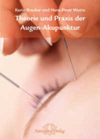 Theorie und Praxis der Augen-Akupunktur : Das Lehrbuch