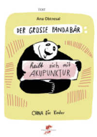 Der große Pandabär heilt sich mit Akupunktur (Junge Drachen-Reihe) （2016. 16 S. 16 Abb. 14.8 cm）