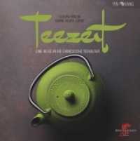 Teezeit : Eine Reise in die chinesische Teekultur (Yin-Yang 1) （2017. 80 S. 40 Abb. 21 cm）