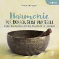 HARMONIE FÜR KÖRPER, GEIST UND SEELE : Bewährte Qigong-Übungen und philosophische Betrachtungen zur Lebenspflege (Yin-Yang) （2024. 200 S. 15 Kalligrafien. 21 cm）
