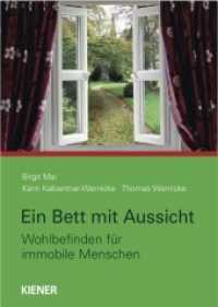 Ein Bett mit Ausblick : Wohlbefinden für immobile Menschen （1. Aufl. 2013. 80 S. 93 Abb. 24 cm）