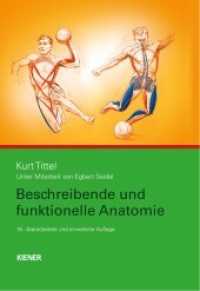 Beschreibende und funktionelle Anatomie （16., &uuml;berarb. Aufl. 2016. XIII, 526 S. 500 Abb. 27 cm）