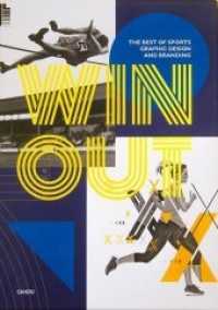 Win Out : The Best of Sports Graphic Design and Branding （2019. 240 p. 650 Abb. 29.2 cm）