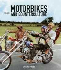 Motorbikes & Counter Culture （2019. 192 S. 150 ill. 280 mm）
