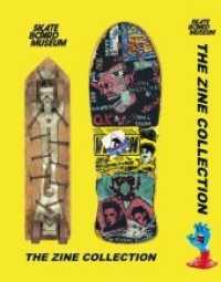 Skateboard Museum Zine Collection （2019. 352 S. 100 ill. 210 mm）